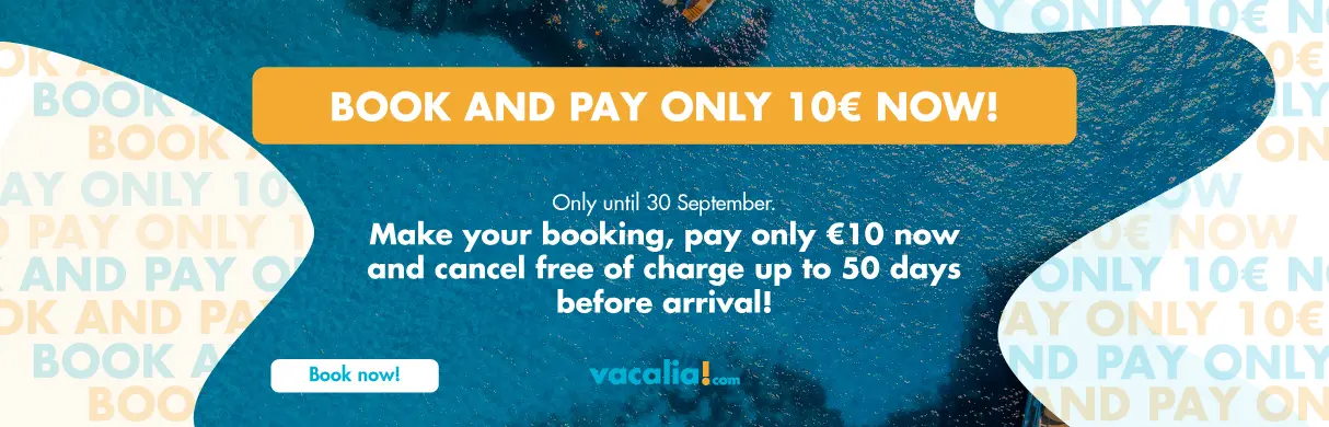 BOOK AND PAY ONLY 10 EUR NOW - Vacalia.com